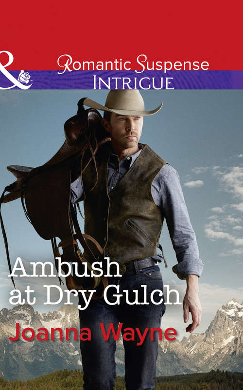 Book cover of Ambush At Dry Gulch: Ambush At Dry Gulch Lawman On The Hunt Mountain Bodyguard (ePub edition) (Big 'D' Dads: The Daltons #8)