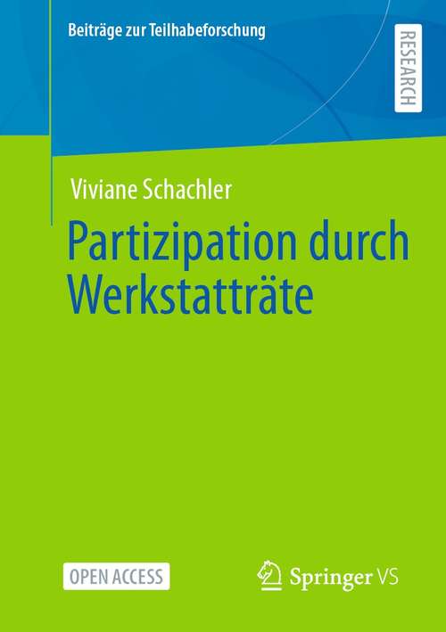 Book cover of Partizipation durch Werkstatträte (1. Aufl. 2022) (Beiträge zur Teilhabeforschung)