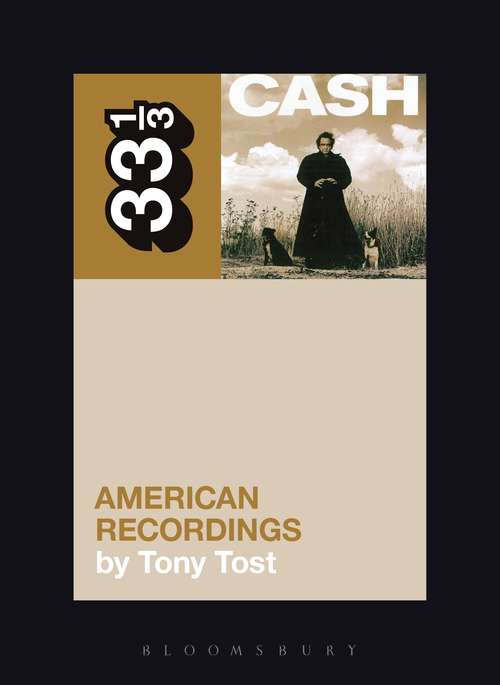 Book cover of Johnny Cash's American Recordings (33 1/3)
