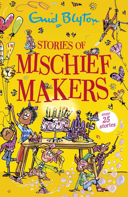 Book cover of Stories of Mischief Makers (Bumper Short Story Collections #67)