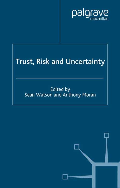 Book cover of Trust, Risk and Uncertainty (2005)