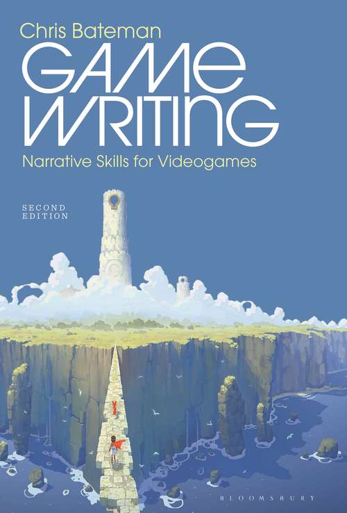 Book cover of Game Writing: Narrative Skills for Videogames