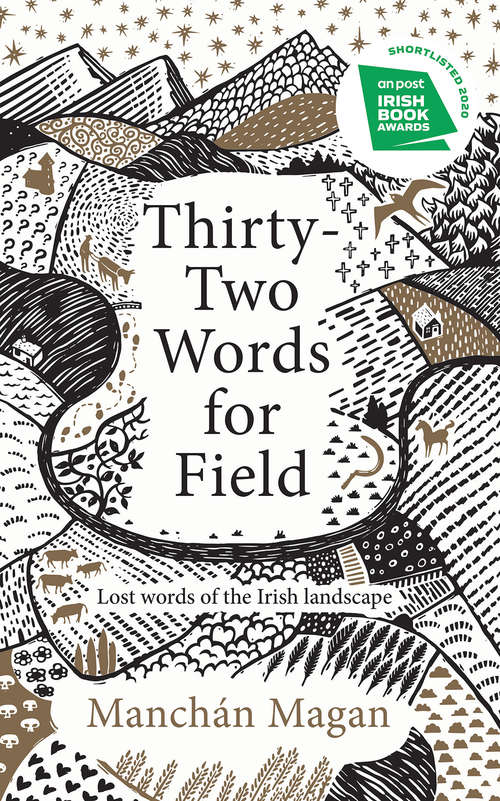 Book cover of Thirty-Two Words for Field: Lost Words of the Irish Landscape