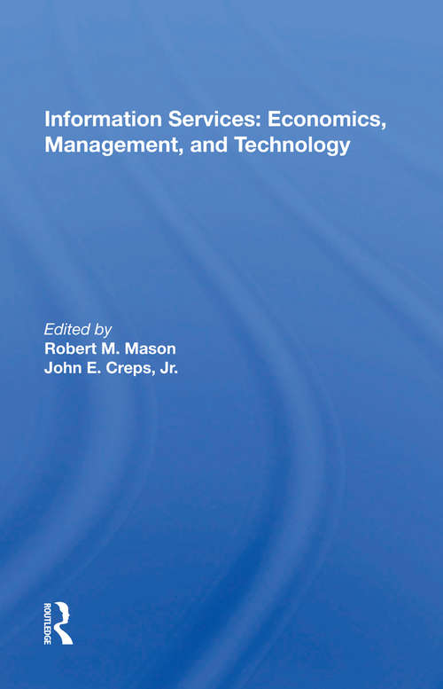 Book cover of Information Services: Economics, Management, And Technology