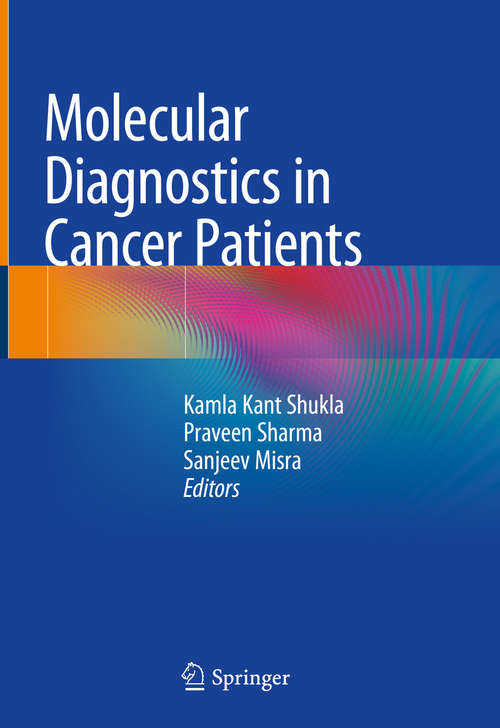 Book cover of Molecular Diagnostics in Cancer Patients (1st ed. 2019)