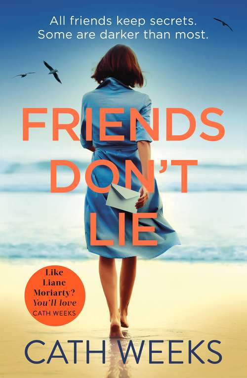 Book cover of Friends Don't Lie: the emotionally gripping page turner about secrets between friends