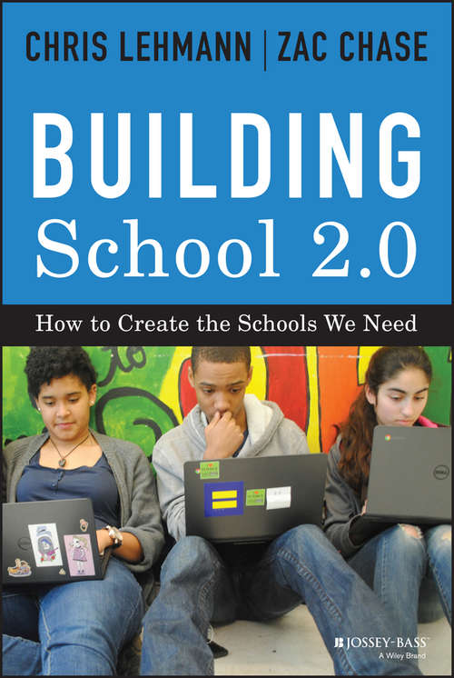 Book cover of Building School 2.0: How to Create the Schools We Need