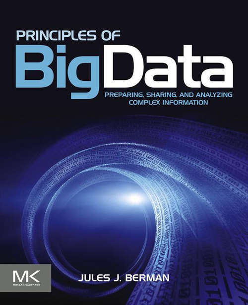 Book cover of Principles of Big Data: Preparing, Sharing, and Analyzing Complex Information (2)