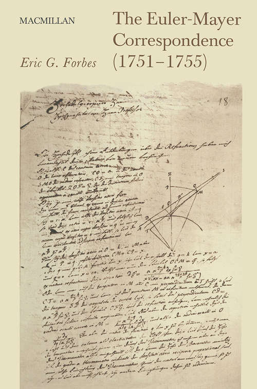 Book cover of The Euler-Mayer Correspondence (1751–1755): A New Perspective on Eighteenth-Century Advances in the Lunar Theory (pdf) (1st ed. 1971)