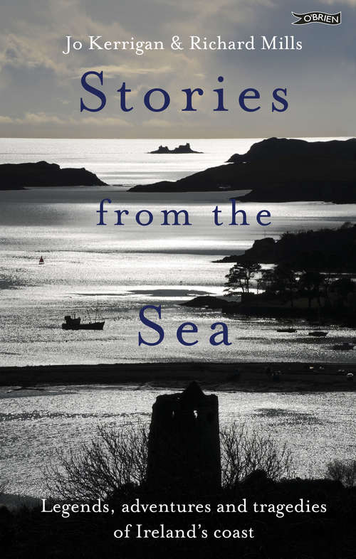 Book cover of Stories from the Sea: Legends, adventures and tragedies of Ireland's coast