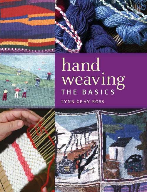 Book cover of Hand Weaving: The Basics