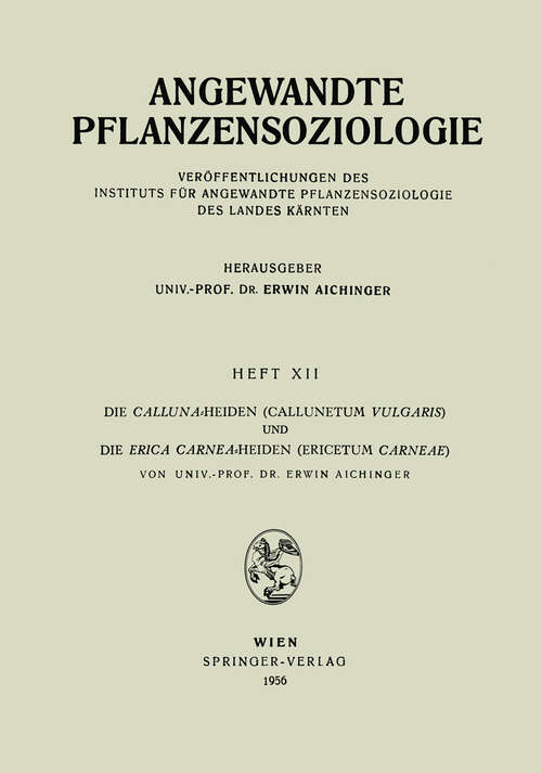 Book cover of Die Calluna-Heiden (1956) (Angewandte Pflanzensoziologie #12)