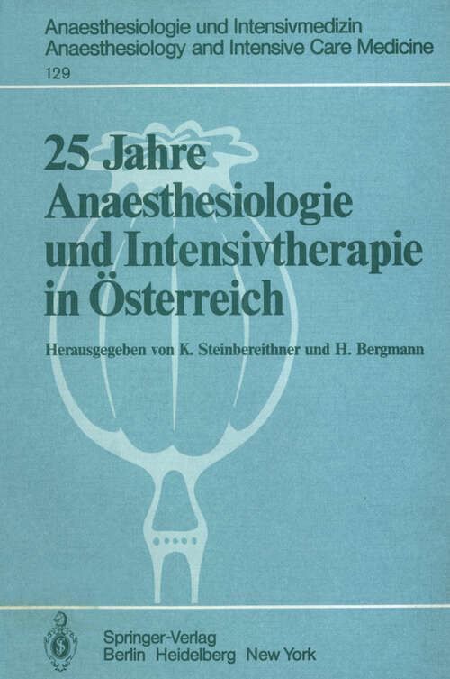 Book cover of 25 Jahre Anaesthesiologie und Intensivtherapie in Österreich (1979) (Anaesthesiologie und Intensivmedizin   Anaesthesiology and Intensive Care Medicine #129)
