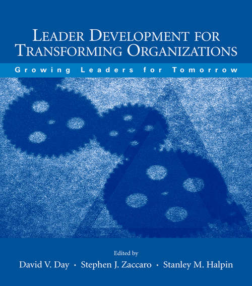 Book cover of Leader Development for Transforming Organizations: Growing Leaders for Tomorrow (Applied Psychology Series)