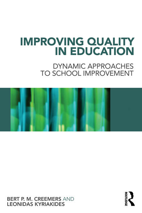 Book cover of Improving Quality in Education: Dynamic Approaches to School Improvement
