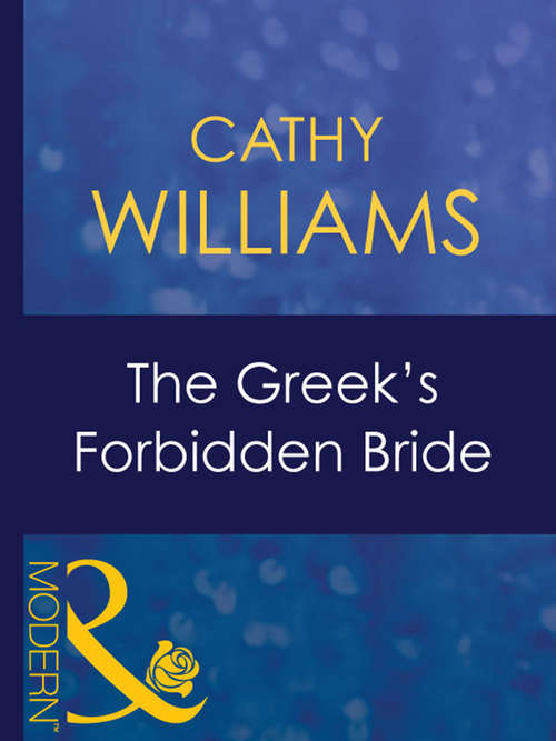 Book cover of The Greek's Forbidden Bride: The Greek Tycoon's Convenient Mistress / The Greek's Innocent Virgin / The Greek's Forbidden Bride / The Greek's Bought Wife / The Greek's Bridal Bargain / The Antonides Marriage Deal (ePub First edition) (In the Greek Tycoon's Bed #1)