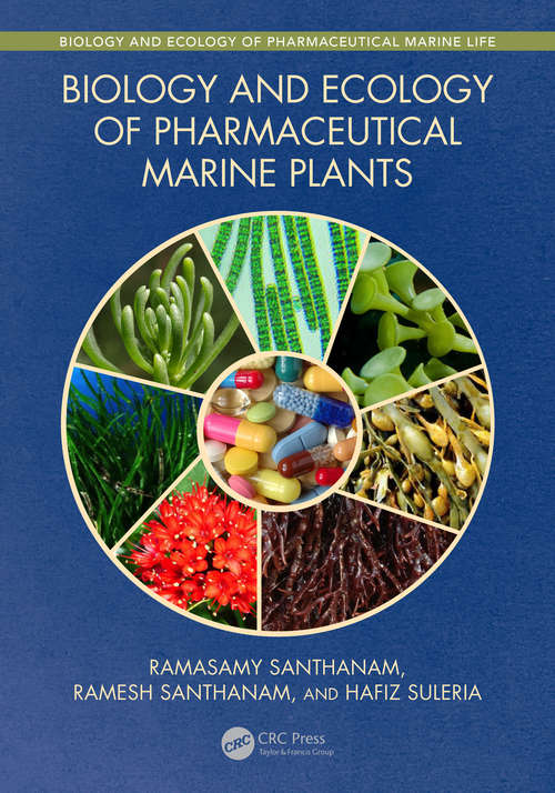 Book cover of Biology and Ecology of Pharmaceutical Marine Plants (Biology and Ecology of Marine Life)