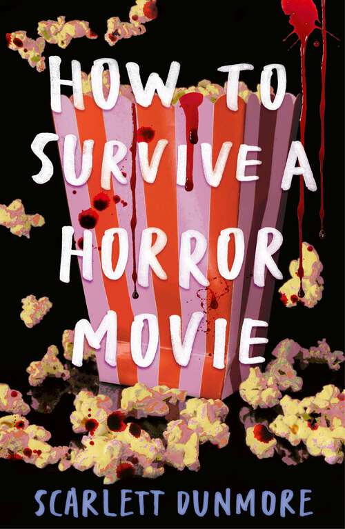 Book cover of How to Survive a Horror Movie (How to Survive #1)