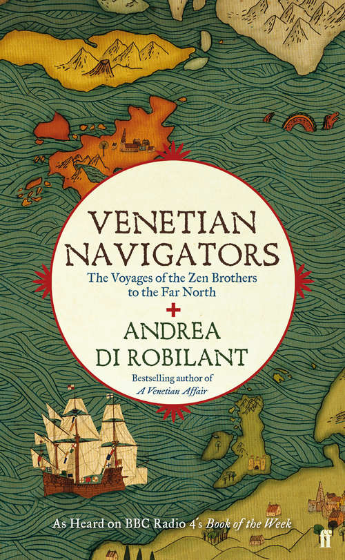 Book cover of Venetian Navigators: The Voyages of the Zen Brothers to the Far North (Main)