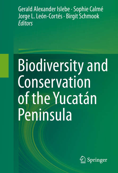 Book cover of Biodiversity and Conservation of the Yucatán Peninsula (1st ed. 2015)