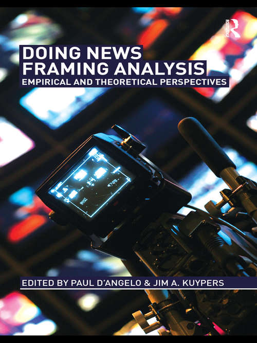 Book cover of Doing News Framing Analysis: Empirical and Theoretical Perspectives