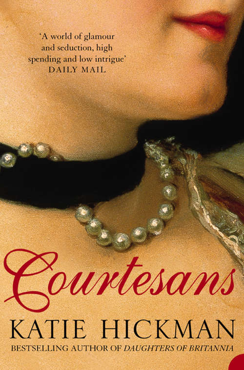 Book cover of Courtesans (Text Only): Money, Sex And Fame In The Nineteenth Century (ePub text-only edition)