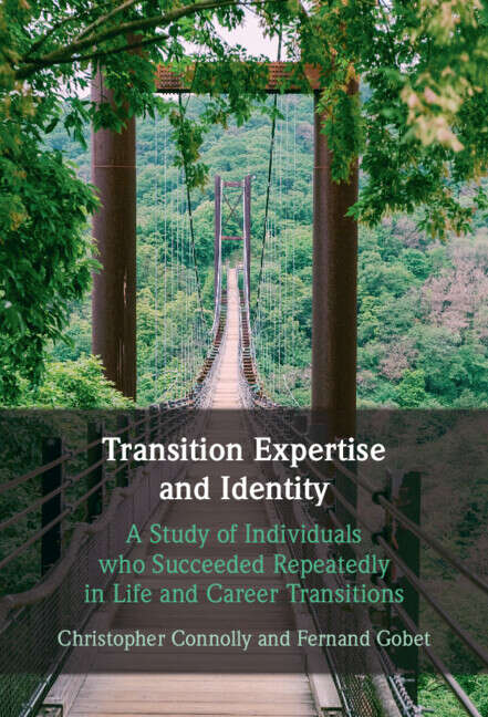 Book cover of Transition Expertise and Identity: A Study of Individuals Who Succeeded Repeatedly in Life and Career Transitions