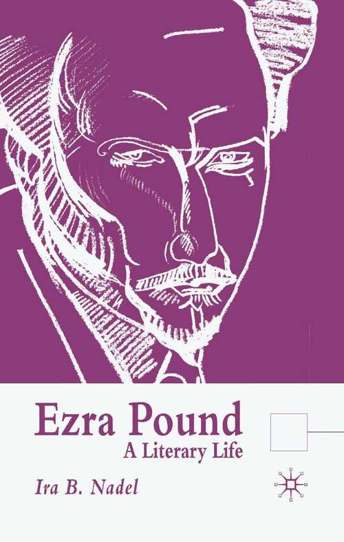 Book cover of Ezra Pound: A Literary Life (2004) (Literary Lives)