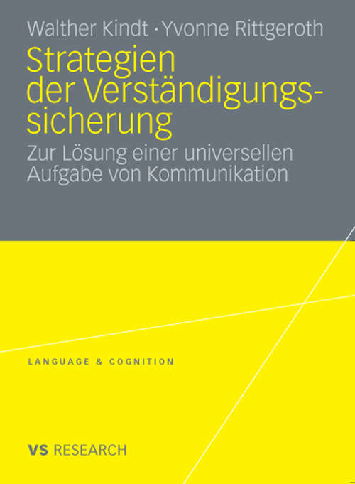 Book cover of Strategien der Verständigungssicherung: Zur Lösung einer universellen Aufgabe von Kommunikation (2009) (Language & Cognition)