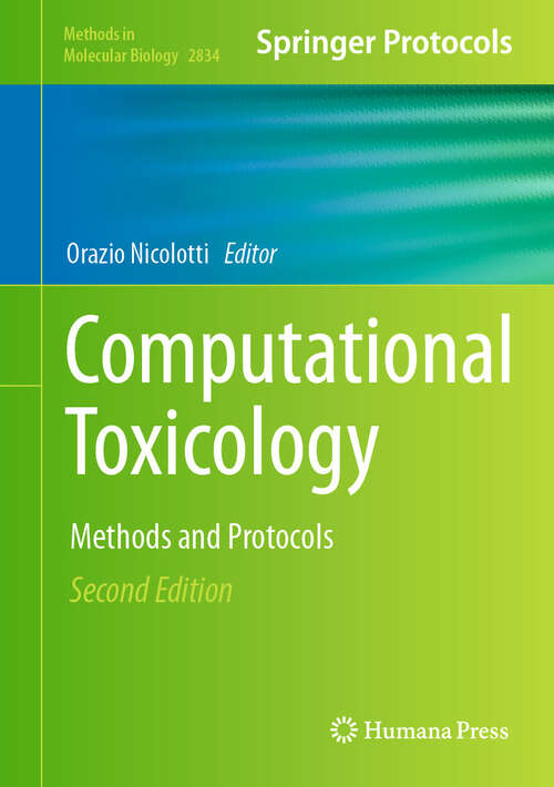 Book cover of Computational Toxicology: Methods and Protocols (Second Edition 2025) (Methods in Molecular Biology #2834)