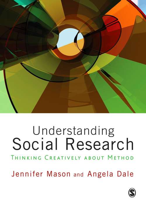 Book cover of Understanding Social Research: Thinking Creatively about Method