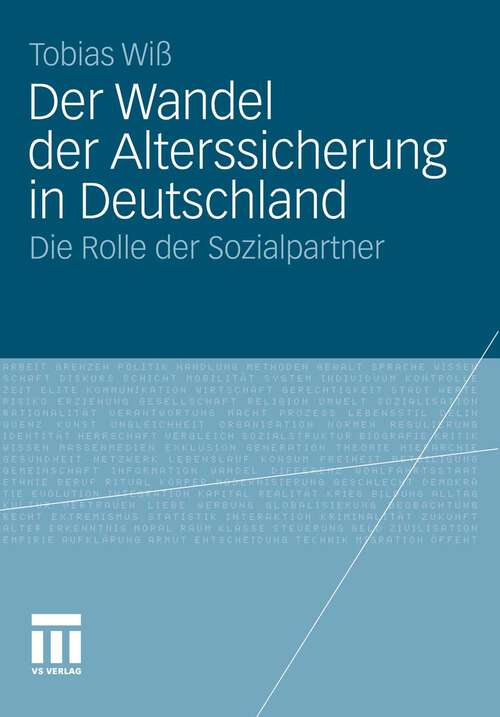 Book cover of Der Wandel der Alterssicherung in Deutschland: Die Rolle der Sozialpartner (2011)