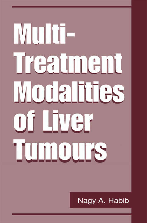 Book cover of Multi-Treatment Modalities of Liver Tumours (2002)