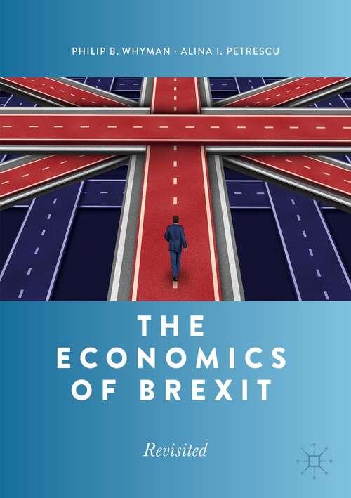 Book cover of The Economics of Brexit: Revisited (1st ed. 2020)