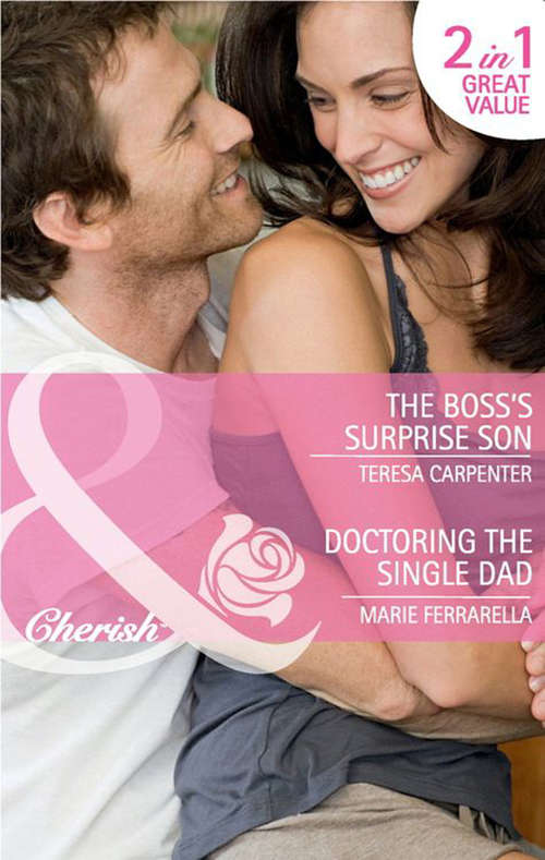 Book cover of The Boss's Surprise Son / Doctoring the Single Dad (ePub First edition) (Mills And Boon Cherish Ser.)