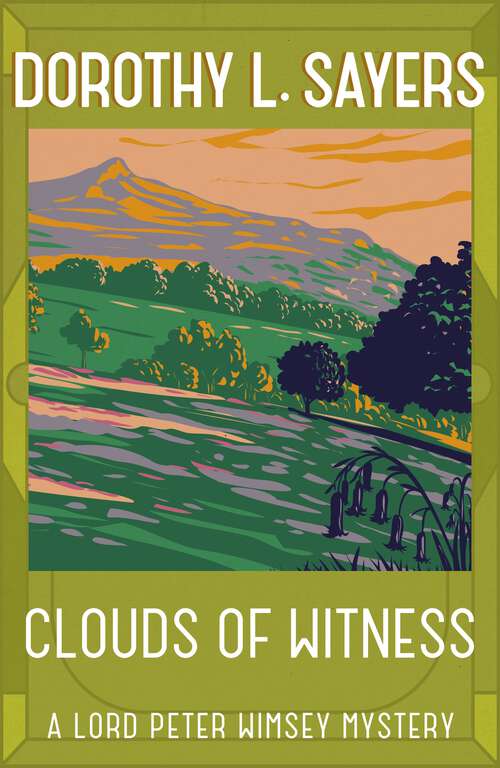 Book cover of Clouds of Witness: Lord Peter Wimsey Book 2 (Lord Peter Wimsey Mysteries)