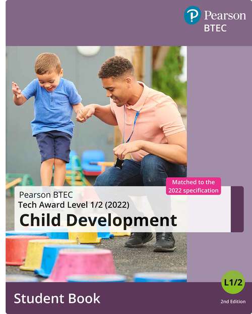 Book cover of BTEC Tech Award 2022 Child Development Student Book (2) (BTEC Tech Award Early Years)