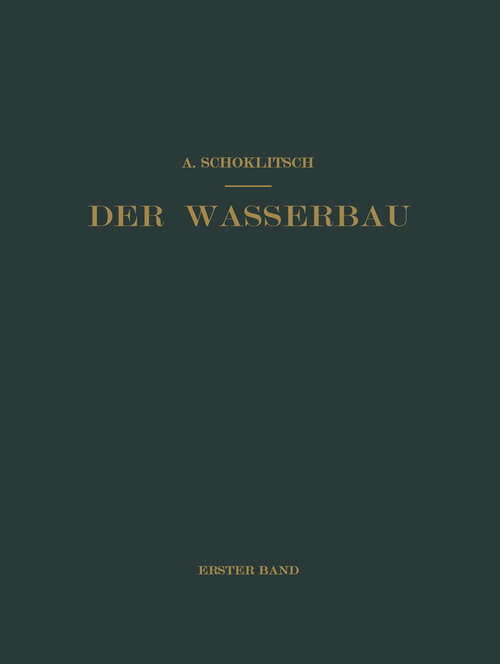 Book cover of Der Wasserbau: Ein Handbuch für Studium und Praxis (1930)