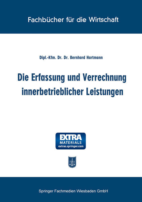 Book cover of Die Erfassung und Verrechnung innerbetrieblicher Leistungen (1956)