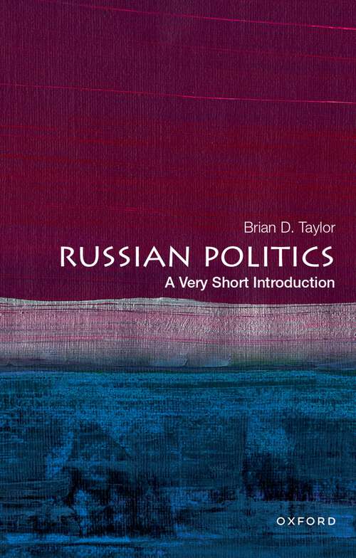 Book cover of Russian Politics: A Very Short Introduction (Very Short Introductions)