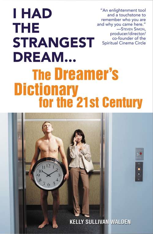 Book cover of I Had the Strangest Dream...: The Dreamer's Dictionary for the 21st Century