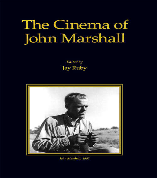 Book cover of Cinema of John Marshall (Visual Anthropology)