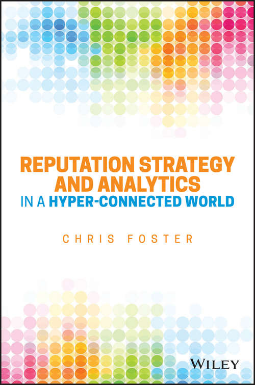 Book cover of Reputation Strategy and Analytics in a Hyper-Connected World: Using Analytics To Increase Profitability And Brand Equity In Global Markets