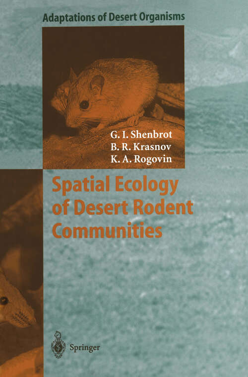 Book cover of Spatial Ecology of Desert Rodent Communities (1999) (Adaptations of Desert Organisms)