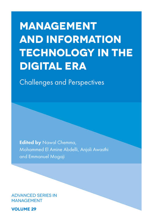 Book cover of Management and Information Technology in the Digital Era: Challenges and Perspectives (Advanced Series in Management #29)