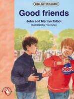 Book cover of Wellington Square Reinforcement Readers, Level 1, Reinforcement Readers: Good friends