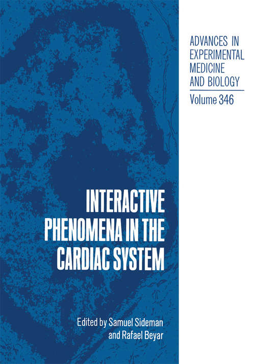 Book cover of Interactive Phenomena in the Cardiac System (1993) (Advances in Experimental Medicine and Biology #346)