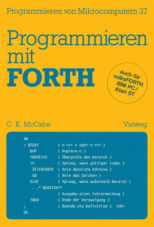 Book cover of Programmieren mit FORTH: Übersetzt und bearbeitet von Peter Monadjemi (1988) (Programmieren von Mikrocomputern #37)