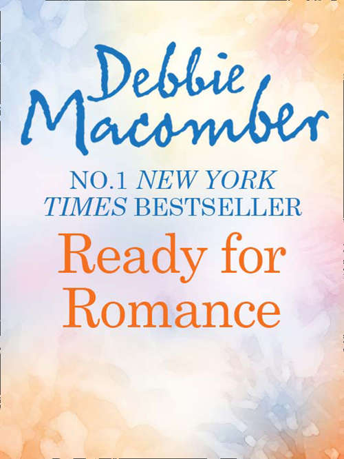 Book cover of Ready for Romance: Ready For Romance; Ready For Marriage (ePub First edition) (Mills And Boon M&b Ser.)