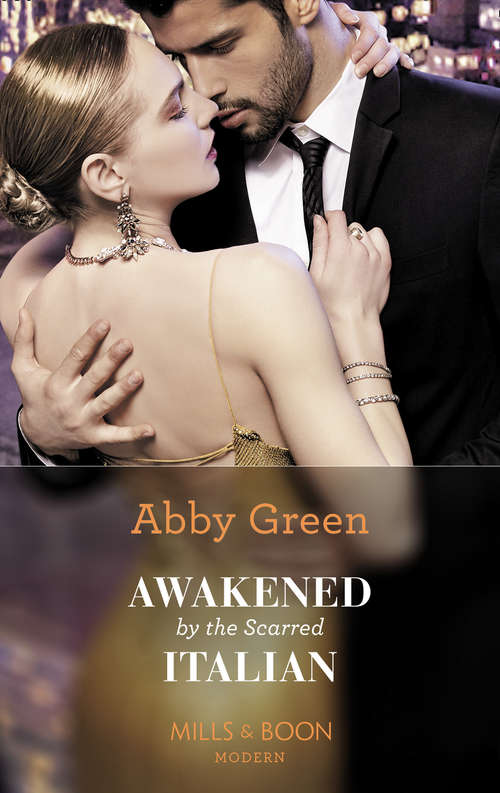 Book cover of Awakened By The Scarred Italian: Awakened By The Scarred Italian / An Heir For The World's Richest Man / Prince's Virgin In Venice / Claiming His One-night Child (ePub edition) (Conveniently Wed! #20)